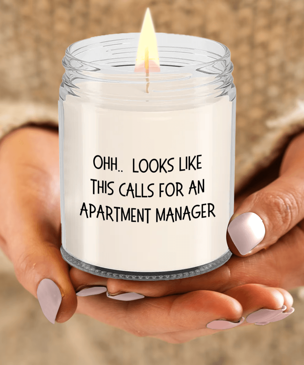 Apartment Manager Gifts - OHH - Looks Like This Calls for an Apartment Manager Office Humor Scented Soy Candle - Mallard Moon Gift Shop