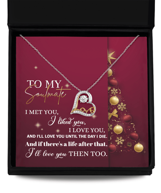 To My Soulmate I Love You Until the Day I Die Christmas Anniversary Heart Pendant Necklace for Wife Girlfriend Jewelry - Mallard Moon Gift Shop
