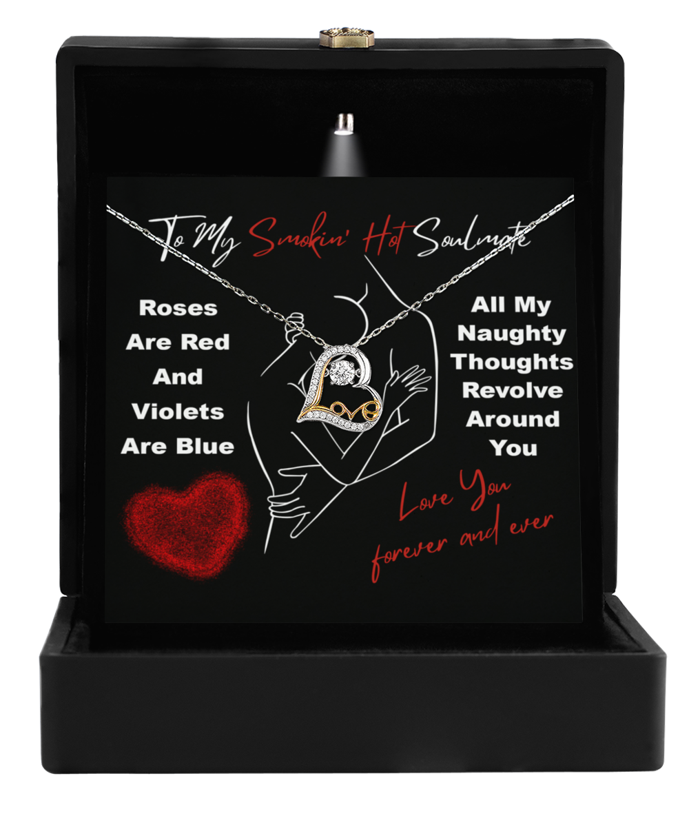 To My Smokin' Hot Soulmate - Love Dancing Heart Necklace – A Bold and Passionate Valentine’s Day Gift for Your Forever Love - Mallard Moon Gift Shop