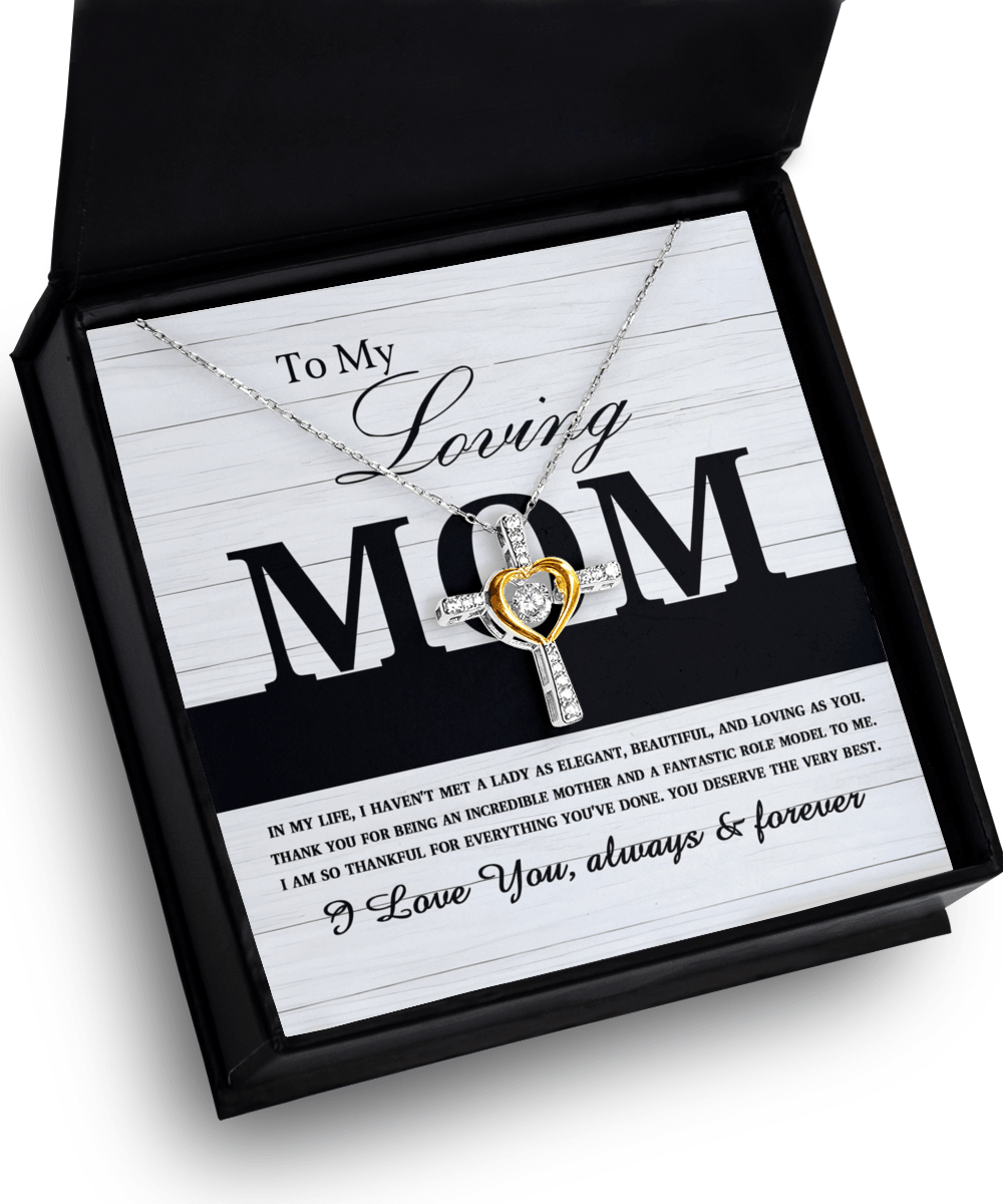 To My Loving Mom You are an Incredible Mother and a Fantastic Role Model Cross Pendant Necklace - Mallard Moon Gift Shop
