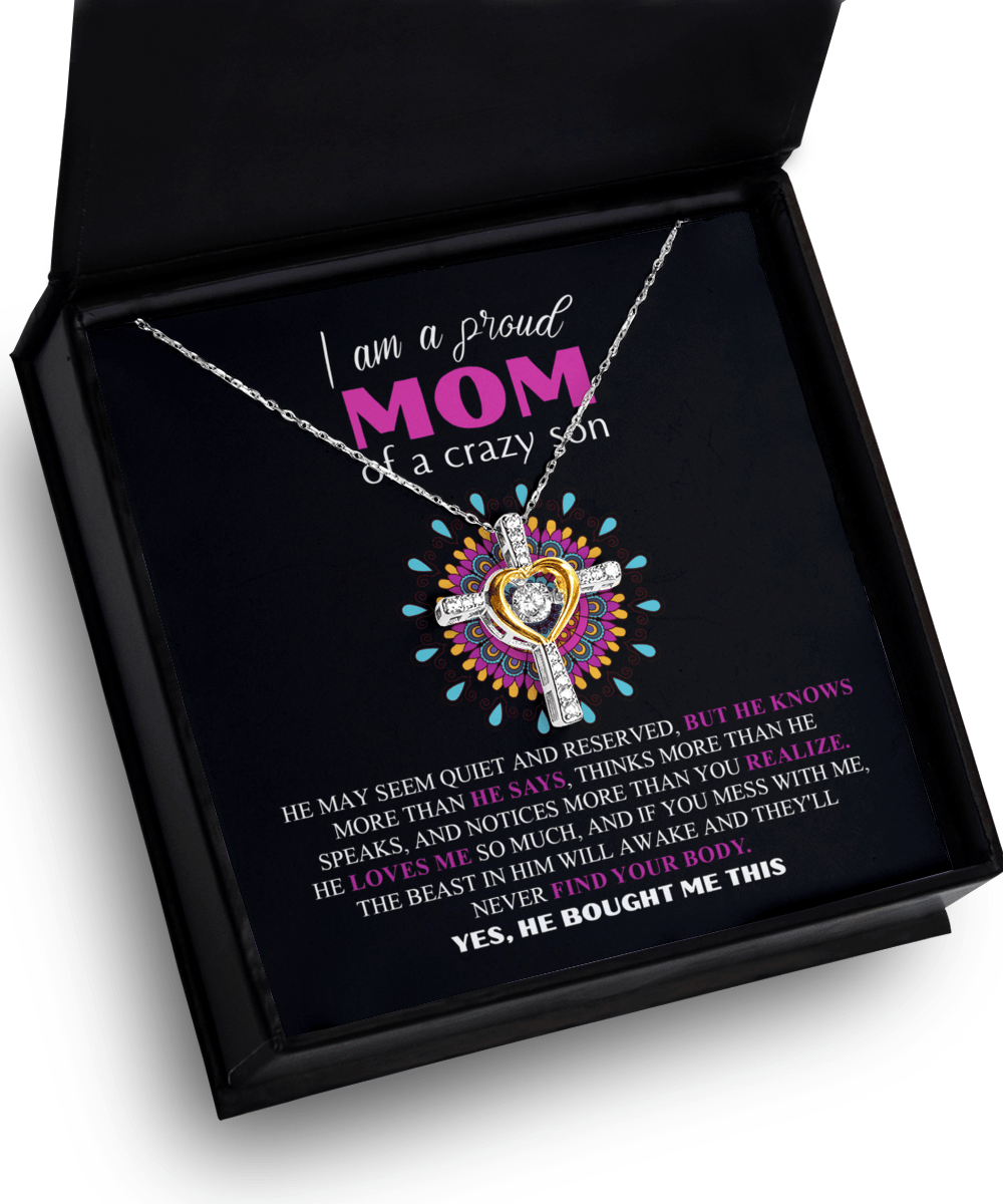Gift For Mom - I am a Proud Mom of a Crazy Son Cross Pendant Necklace - Mallard Moon Gift Shop