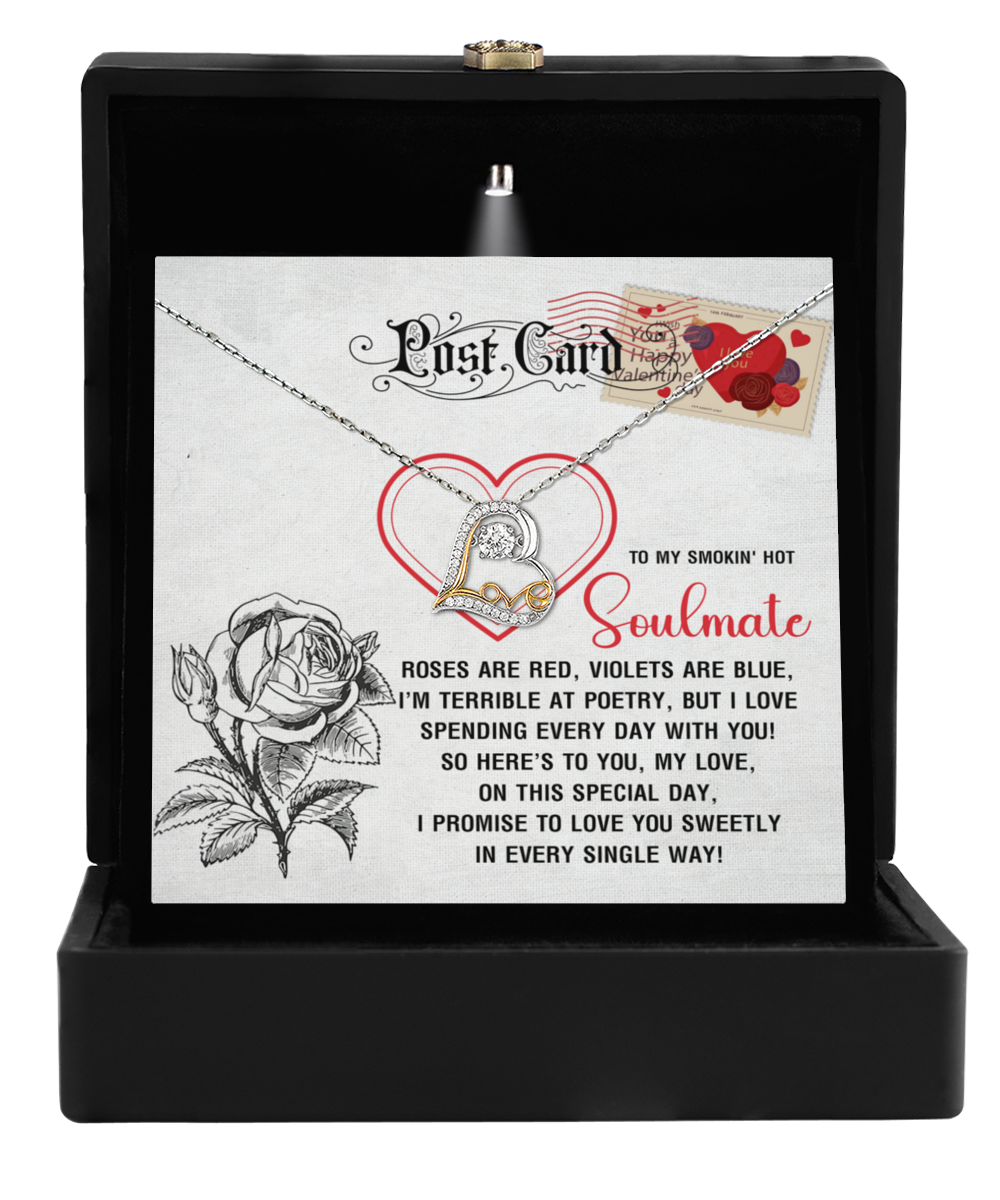 To My Smokin’ Hot Soulmate - Love Dancing Heart Necklace – A Playful and Romantic Valentine’s Day Gift - Mallard Moon Gift Shop