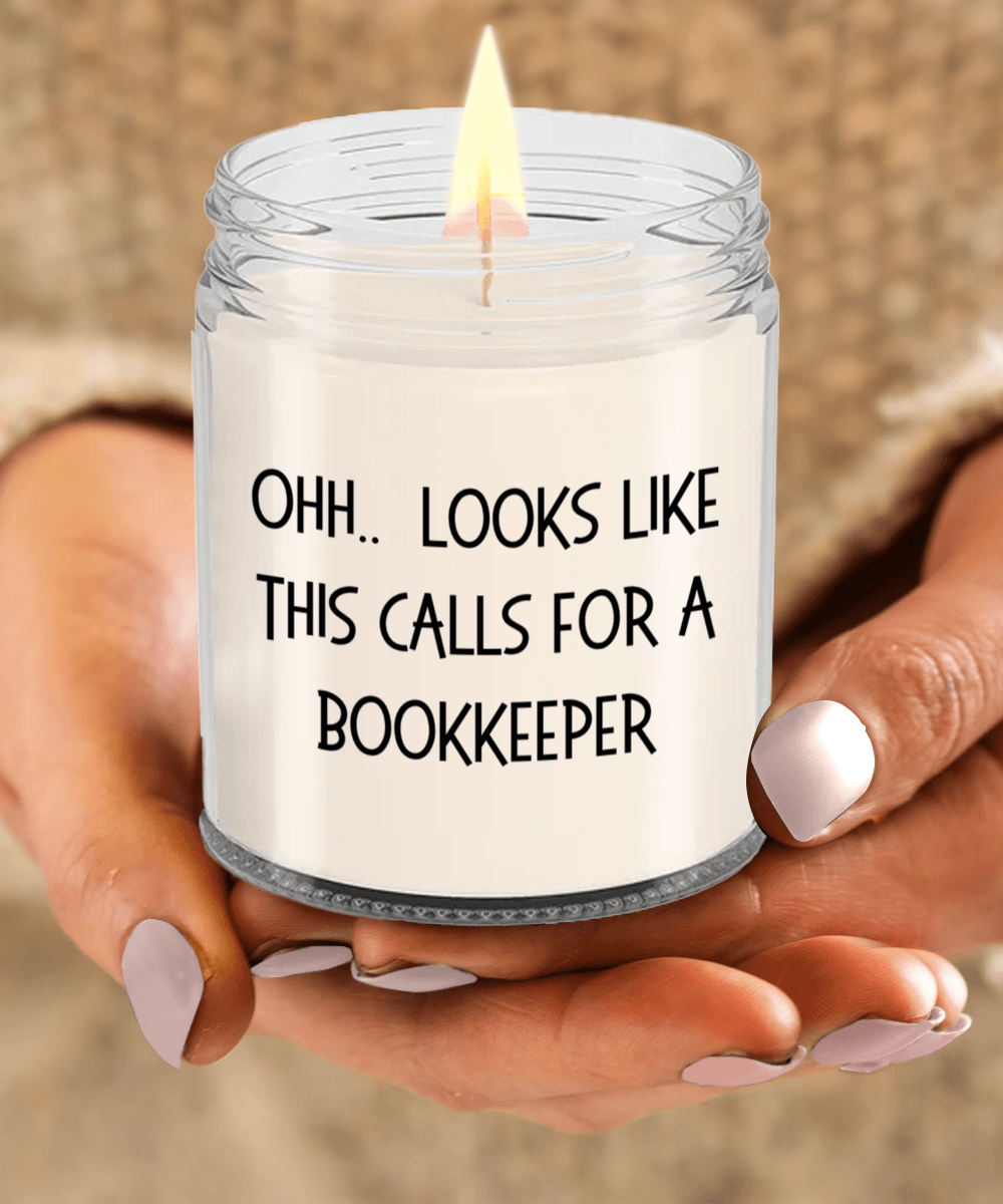 Bookkeeper Gifts - OHH - Looks Like This Calls for a Bookkeeper Office Humor Scented Soy Candle - Mallard Moon Gift Shop