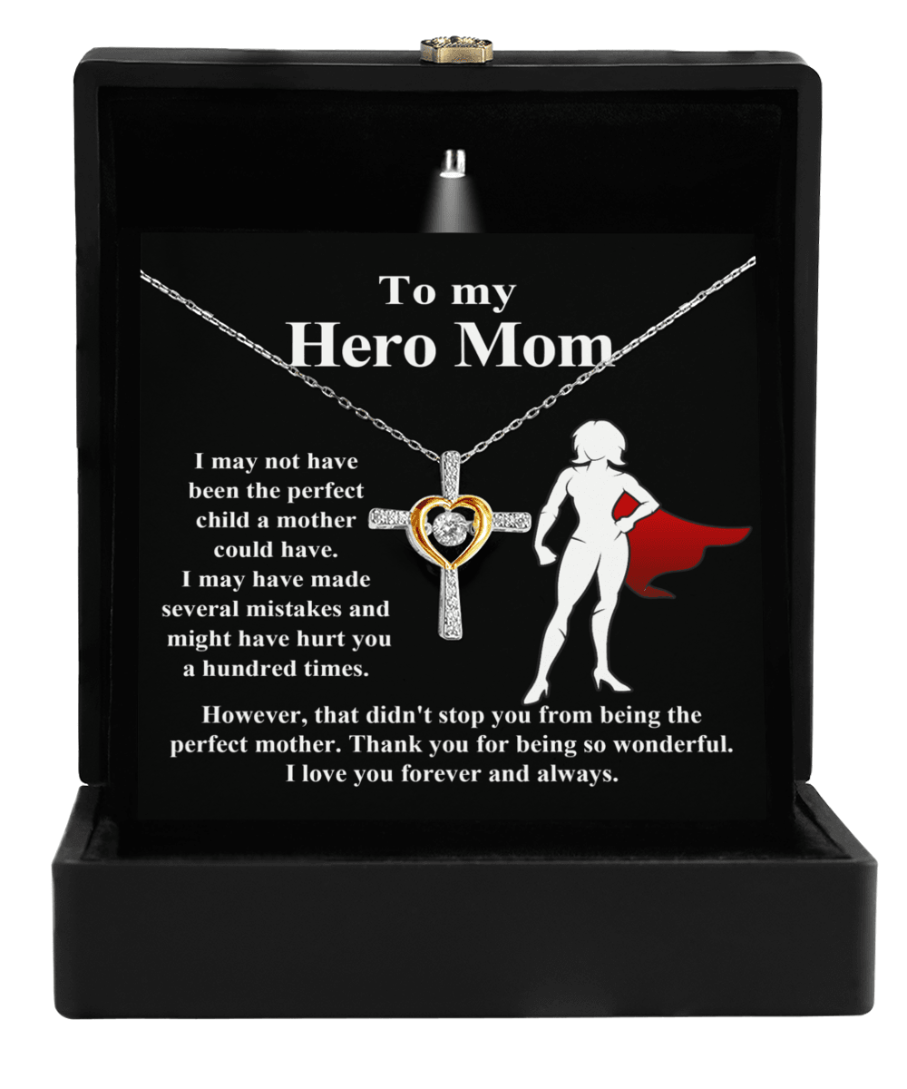To My Hero Mom I May Not Have Been the Perfect Child. But You are the Perfect Mom Cross Pendant Necklace - Mallard Moon Gift Shop