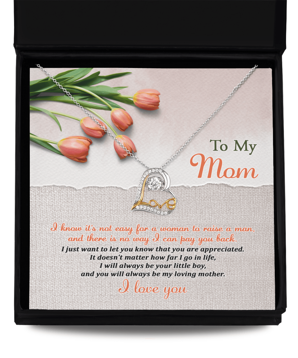 To My Mom, I Will Always Be Your Little Boy Heart Pendant Necklace - Mallard Moon Gift Shop