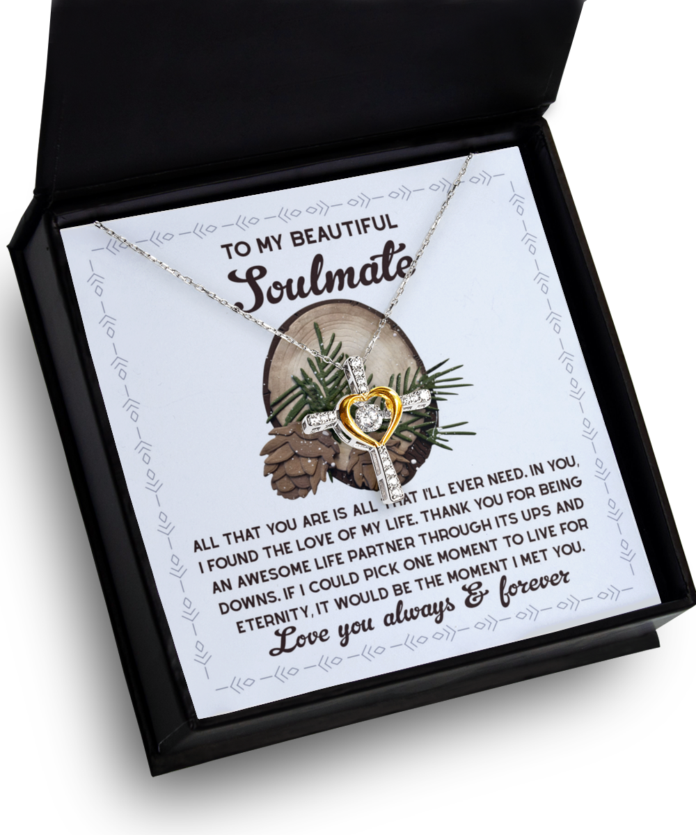 Soulmate, Wife, Girlfriend Romantic Gift - One Moment - Dancing Cross Pendant Necklace - Mallard Moon Gift Shop