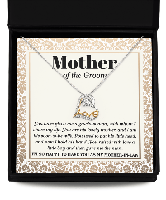 Gift for Mother of the Groom You Have Given Me a Gracious Man Love Heart Pendant Necklace - Mallard Moon Gift Shop