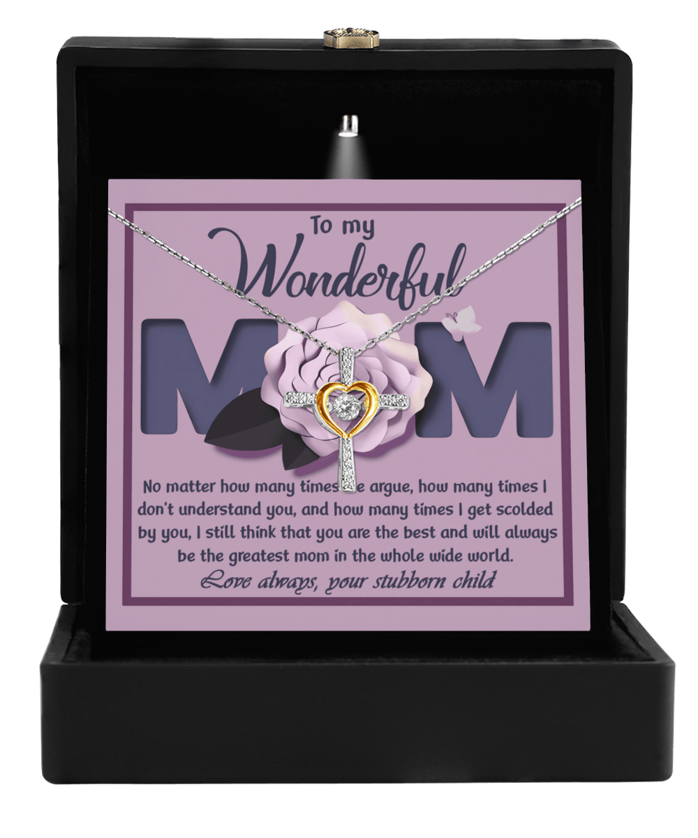 To My Wonderful Mom-Love Your Stubborn Child Cross Pendant Necklace - Mallard Moon Gift Shop
