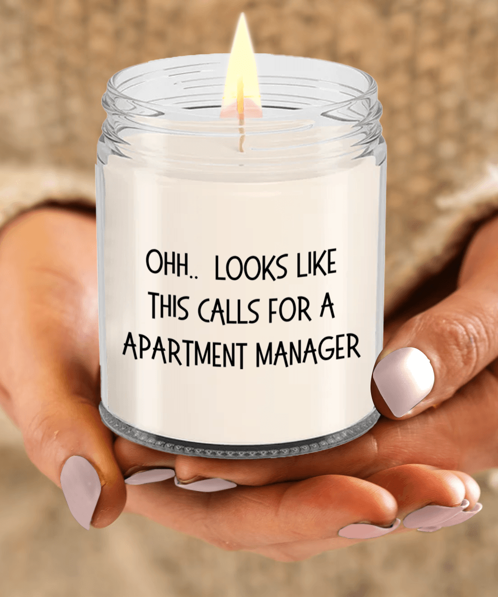 Apartment Manager Gifts - OHH - Looks Like This Calls for a Apartment Manager Office Humor Scented Soy Candle - Mallard Moon Gift Shop