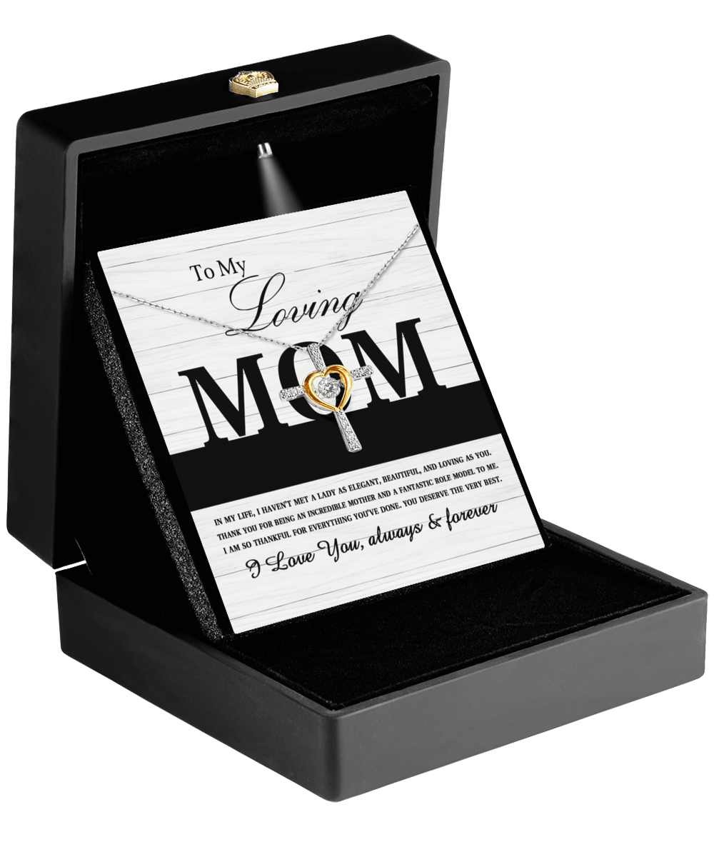 To My Loving Mom You are an Incredible Mother and a Fantastic Role Model Cross Pendant Necklace - Mallard Moon Gift Shop