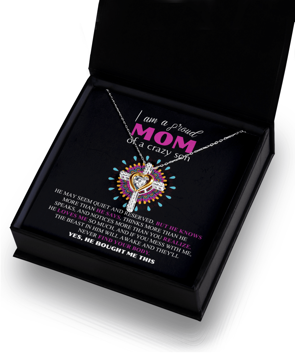 Gift For Mom - I am a Proud Mom of a Crazy Son Cross Pendant Necklace - Mallard Moon Gift Shop