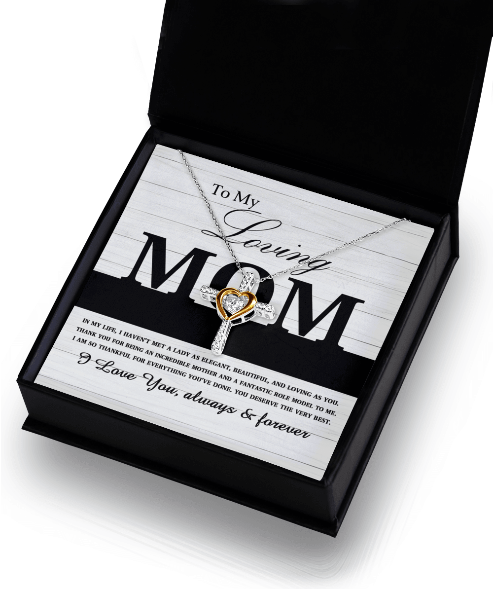 To My Loving Mom You are an Incredible Mother and a Fantastic Role Model Cross Pendant Necklace - Mallard Moon Gift Shop