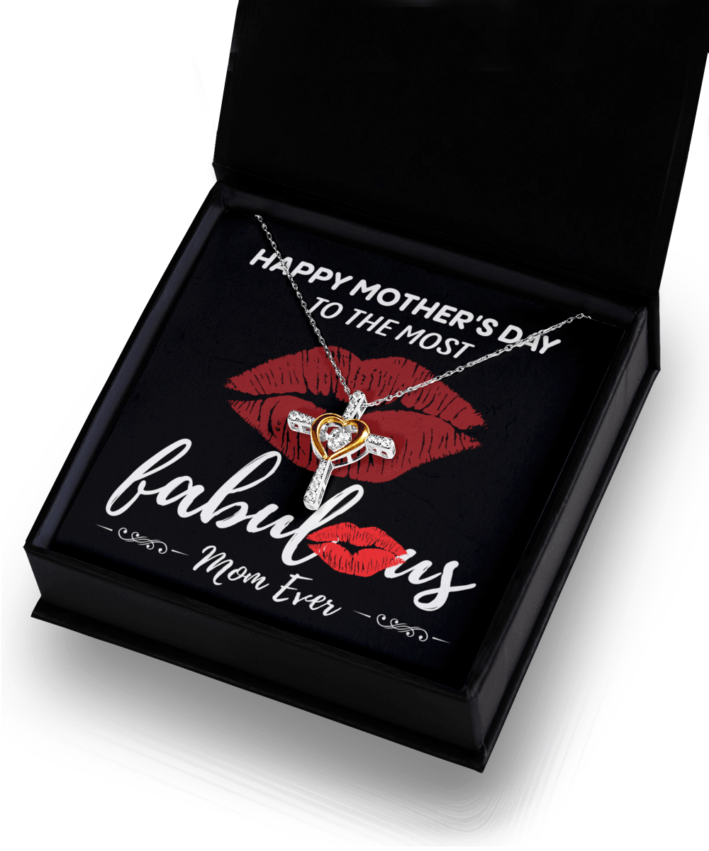 Gift for Mom- Happy Mother's Day to The Most Fabulous Mom Cross Pendant Necklace - Mallard Moon Gift Shop