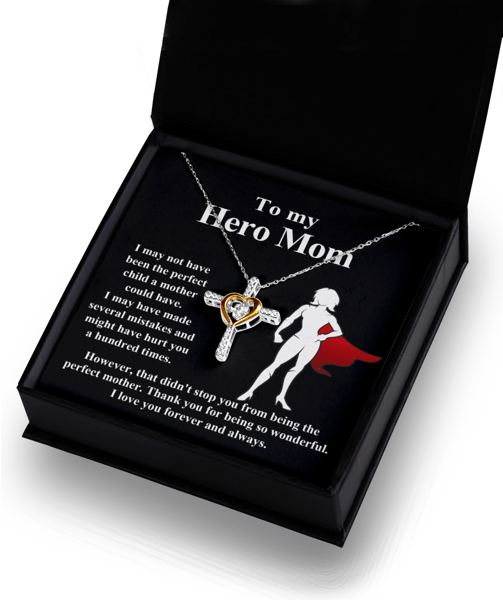 To My Hero Mom I May Not Have Been the Perfect Child. But You are the Perfect Mom Cross Pendant Necklace - Mallard Moon Gift Shop