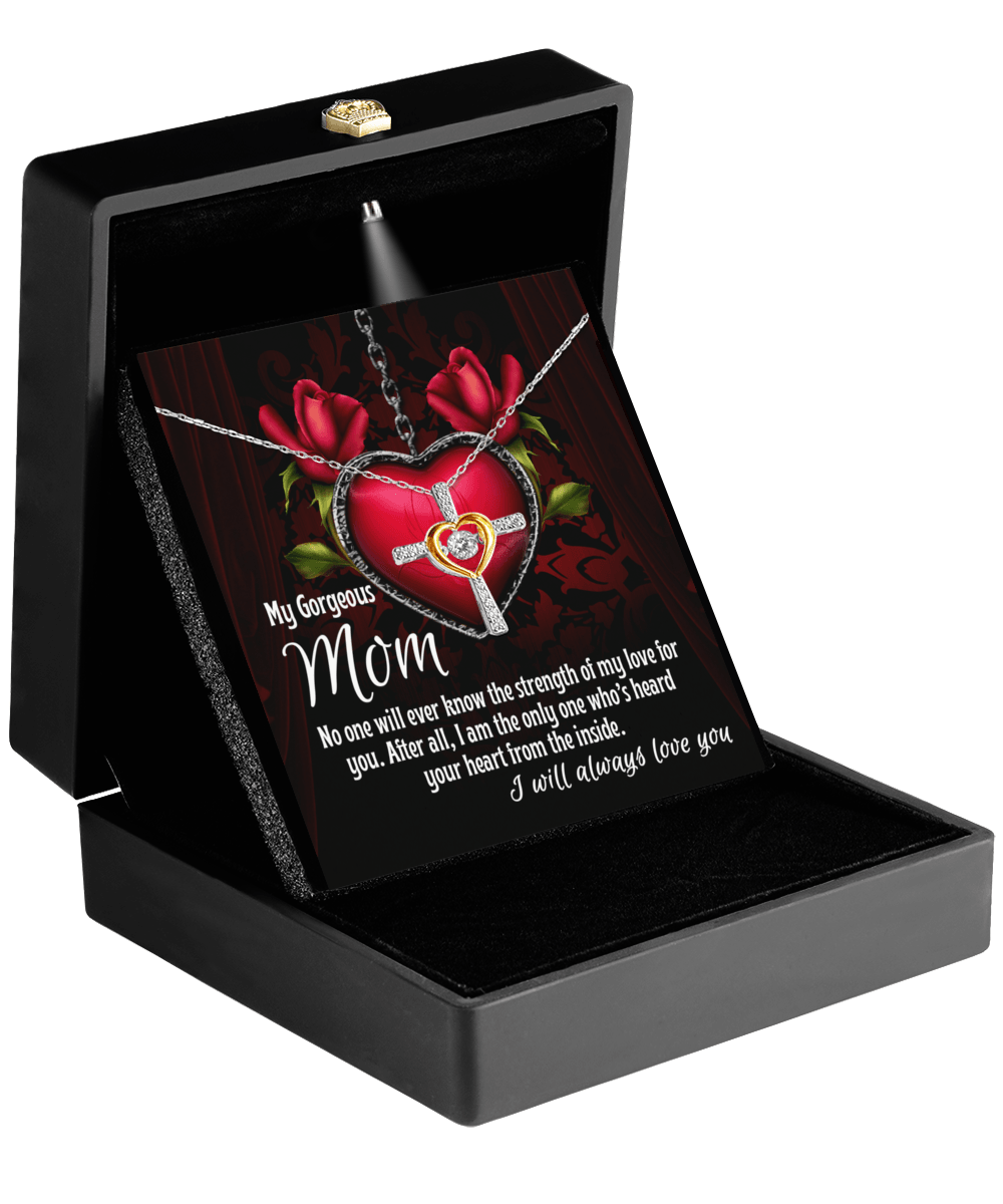 To My Gorgeous Mom I Heard Your Heart From the Inside Cross Pendant Necklace - Mallard Moon Gift Shop