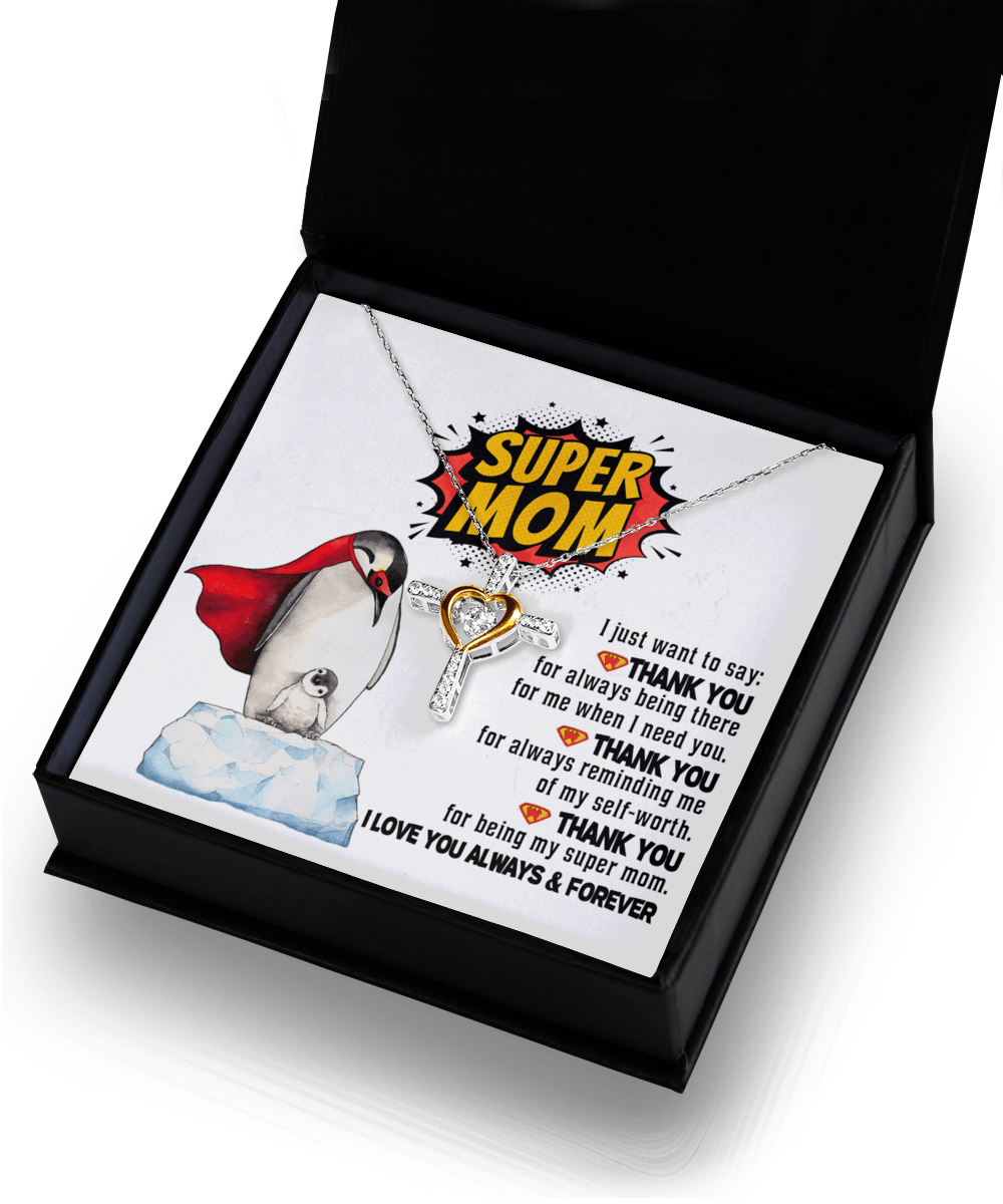 Gift for Mom - Thank You for Being My Super Mom Cross Pendant Necklace - Mallard Moon Gift Shop