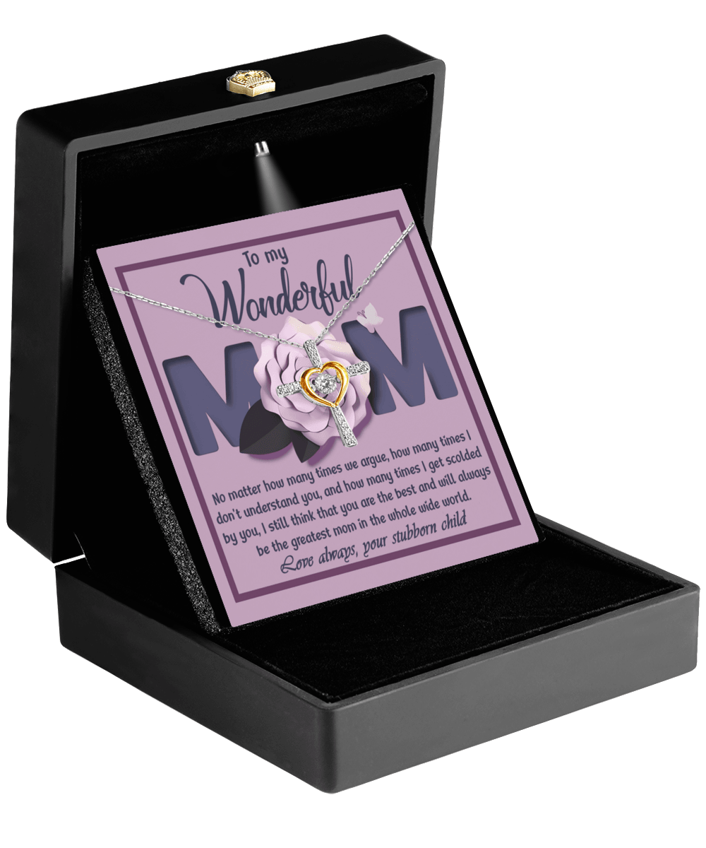 To My Wonderful Mom-Love Your Stubborn Child Cross Pendant Necklace - Mallard Moon Gift Shop
