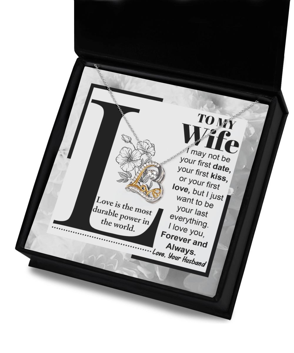 Wife Wedding Anniversary Birthday Romantic Gift from Husband First Kiss, Last Everything, Love Heart Pendant Necklace - Mallard Moon Gift Shop