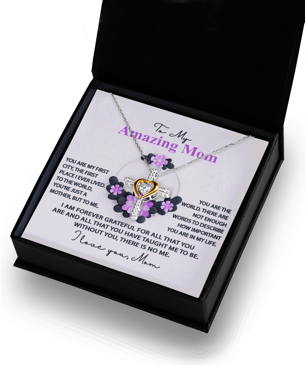 Mom, I am Forever Grateful, Without You, There is No Me - Cross Pendant Necklace - Mallard Moon Gift Shop