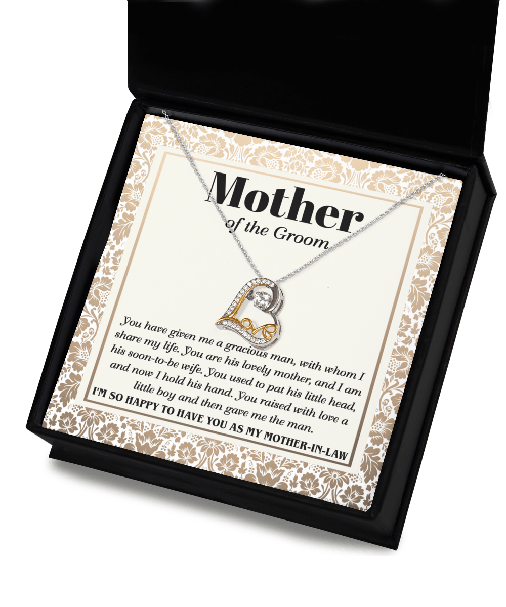 Gift for Mother of the Groom You Have Given Me a Gracious Man Love Heart Pendant Necklace - Mallard Moon Gift Shop