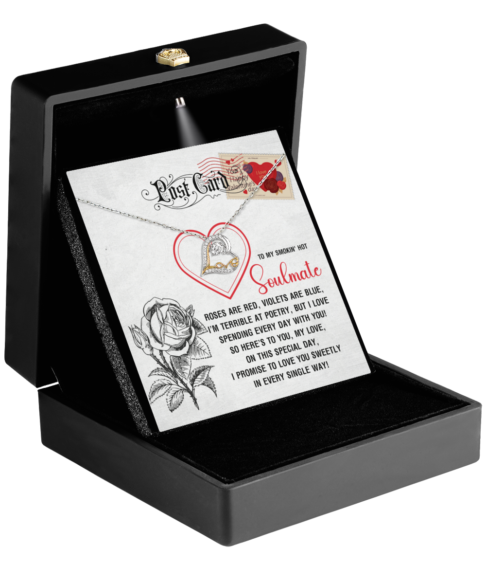 To My Smokin’ Hot Soulmate - Love Dancing Heart Necklace – A Playful and Romantic Valentine’s Day Gift - Mallard Moon Gift Shop