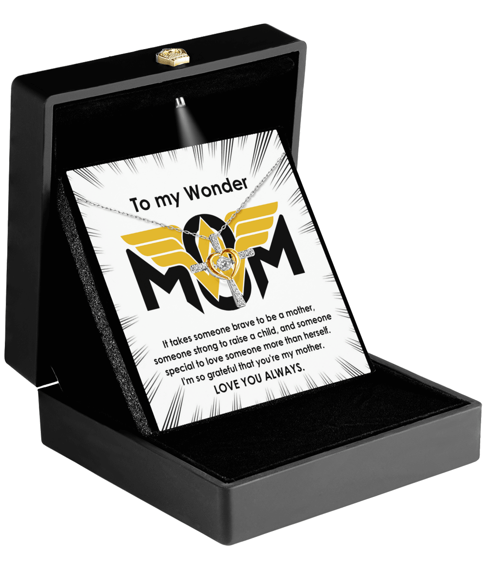 To My Wonder Mom It Take Someone Brave to Be a Mother Cross Pendant Necklace - Mallard Moon Gift Shop