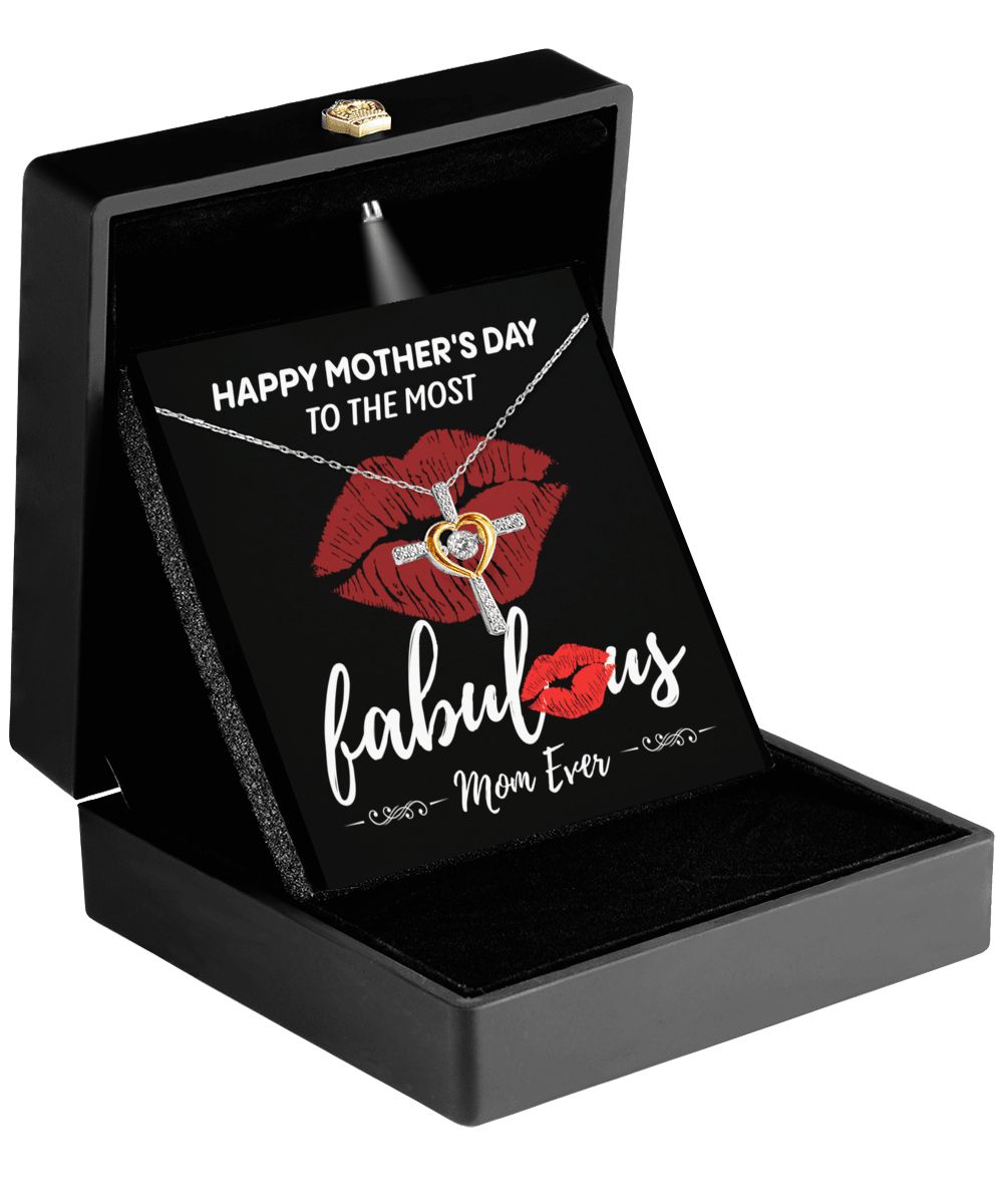 Gift for Mom- Happy Mother's Day to The Most Fabulous Mom Cross Pendant Necklace - Mallard Moon Gift Shop