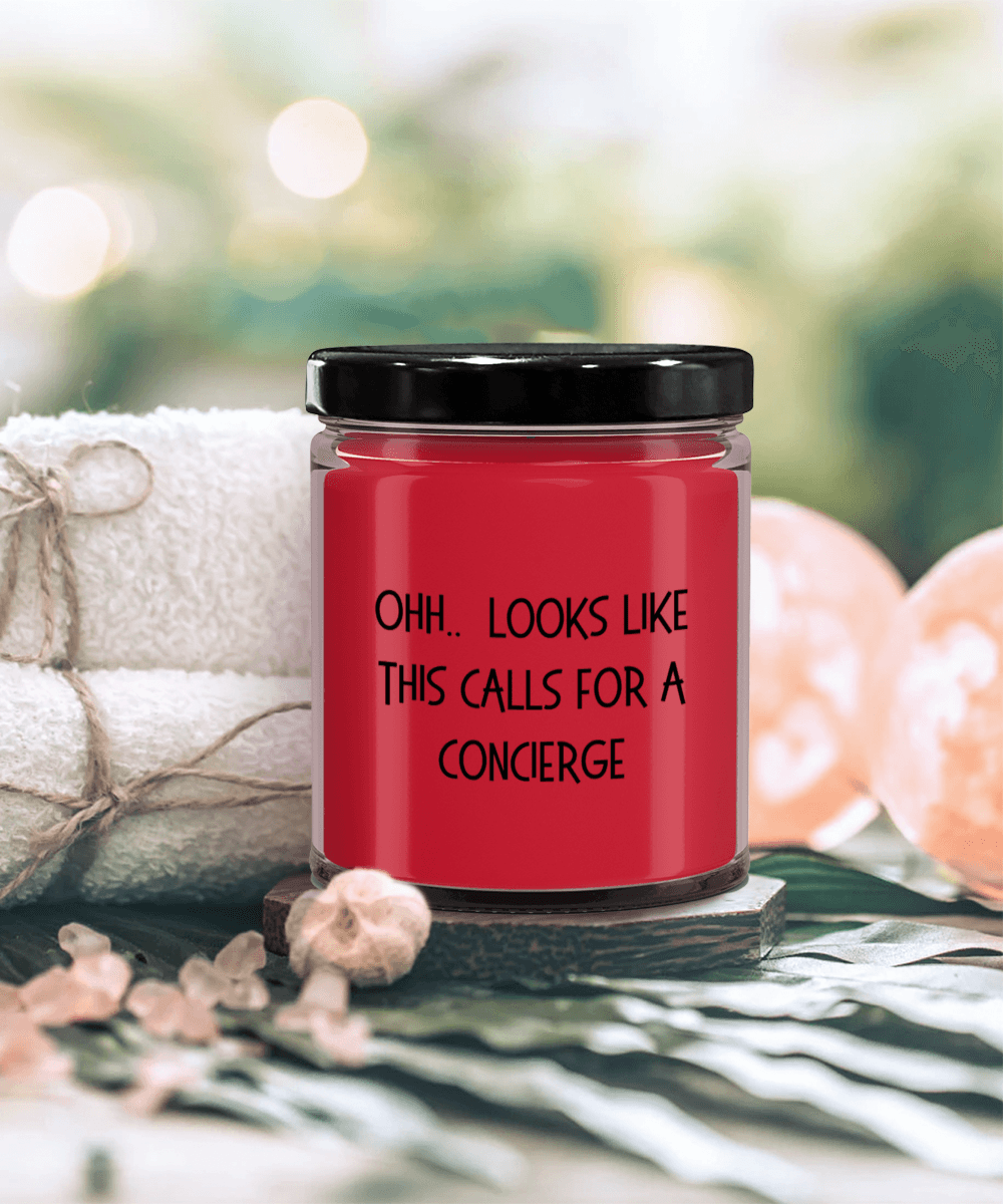 Concierge Gifts - OHH - Looks Like This Calls for a Concierge Office Humor Scented Soy Candle - Mallard Moon Gift Shop