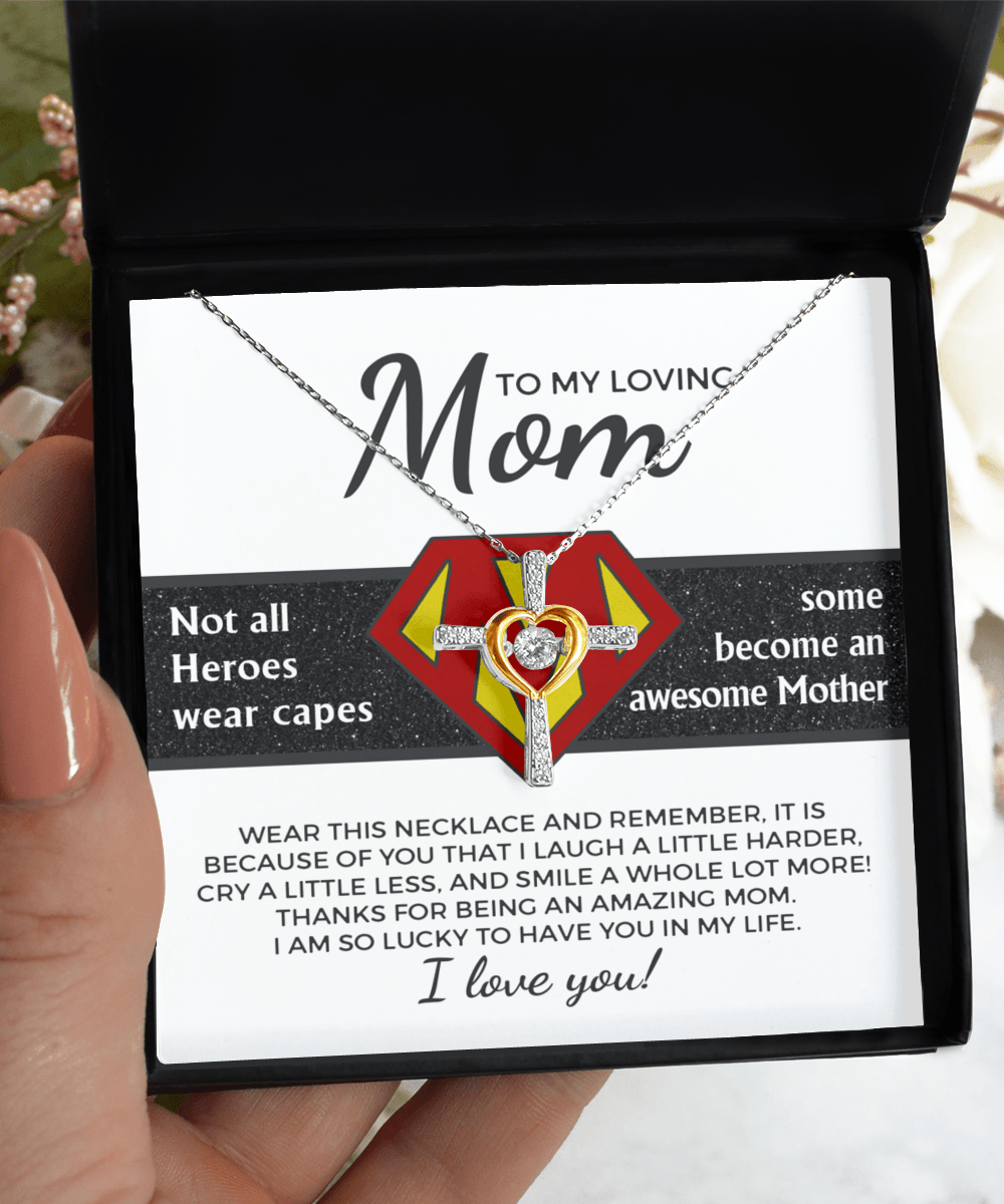 To My Amazing Super Mom Not All Heroes Wear Capes Cross Pendant Necklace - Mallard Moon Gift Shop
