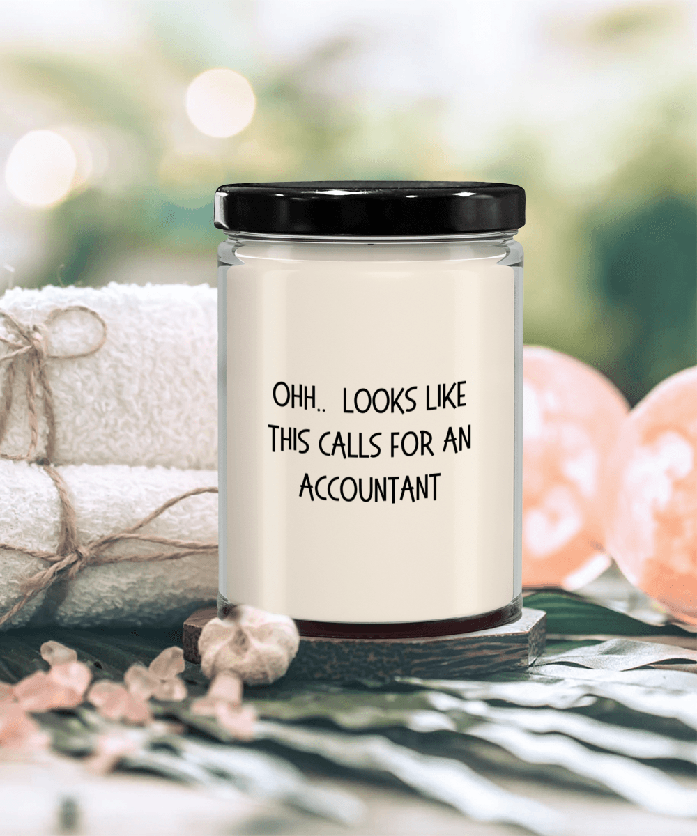 Accountant Gifts - OHH - Looks Like This Calls for an Accountant Office Humor Scented Soy Candle - Mallard Moon Gift Shop