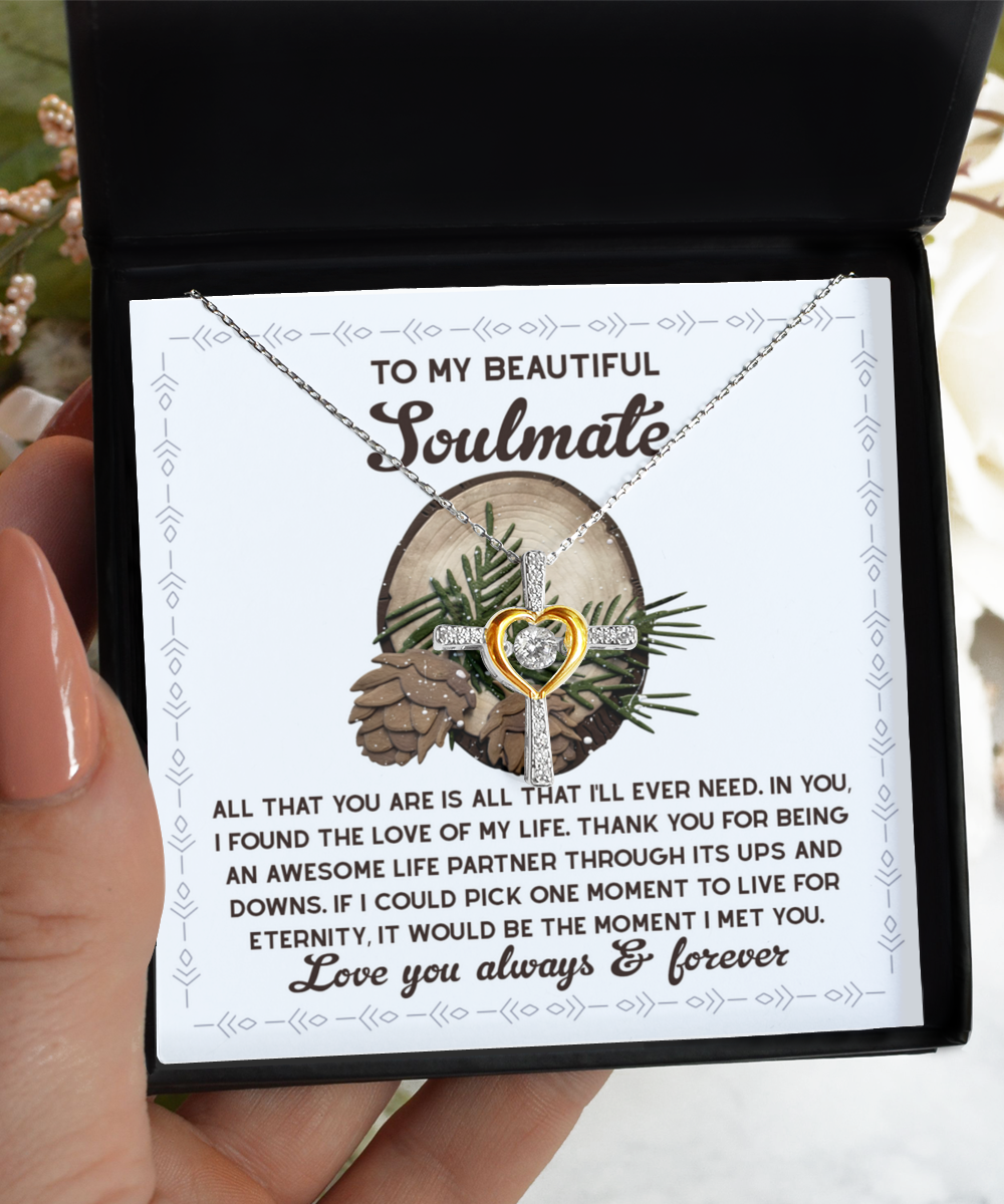 Soulmate, Wife, Girlfriend Romantic Gift - One Moment - Dancing Cross Pendant Necklace - Mallard Moon Gift Shop