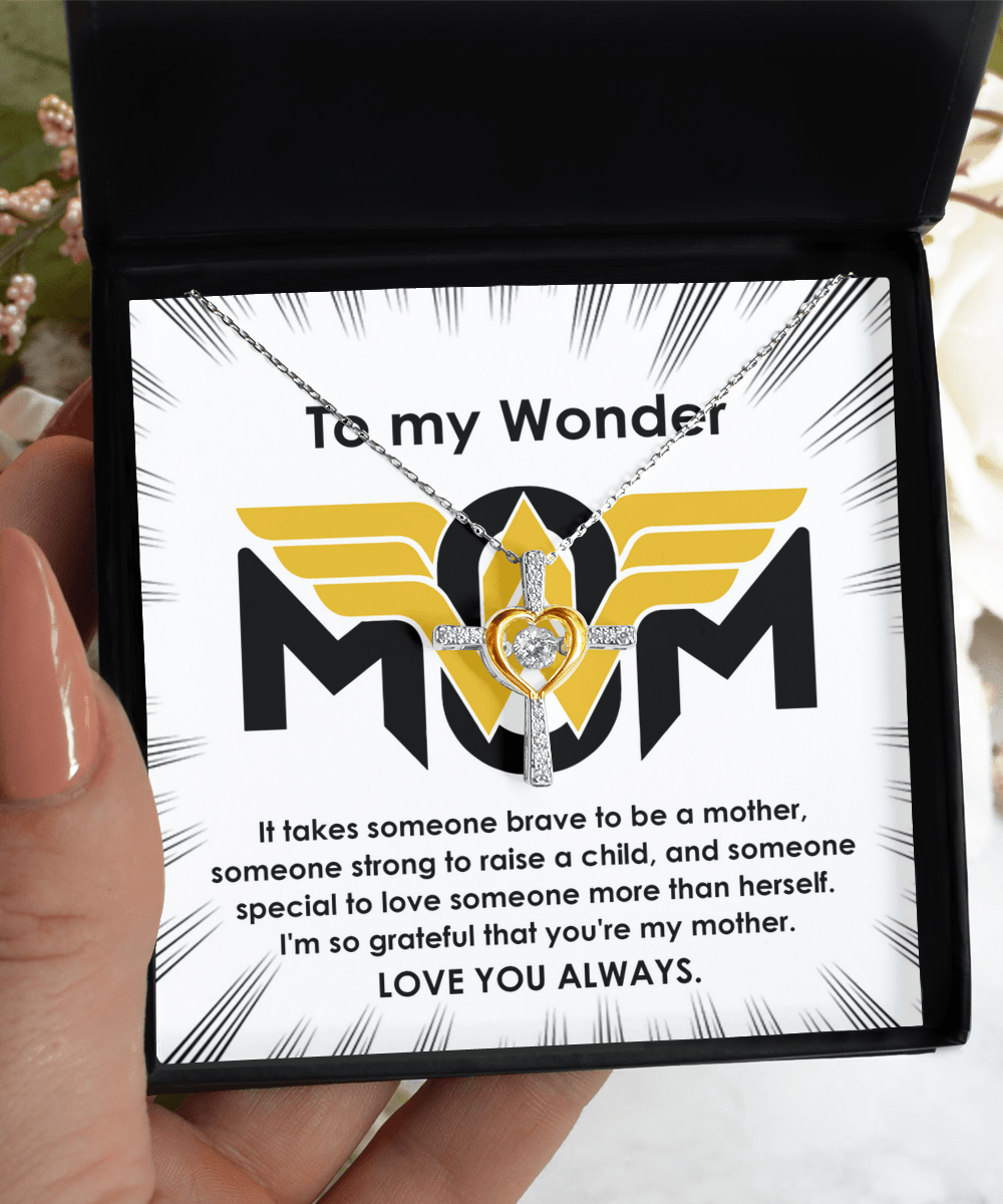 To My Wonder Mom It Take Someone Brave to Be a Mother Cross Pendant Necklace - Mallard Moon Gift Shop