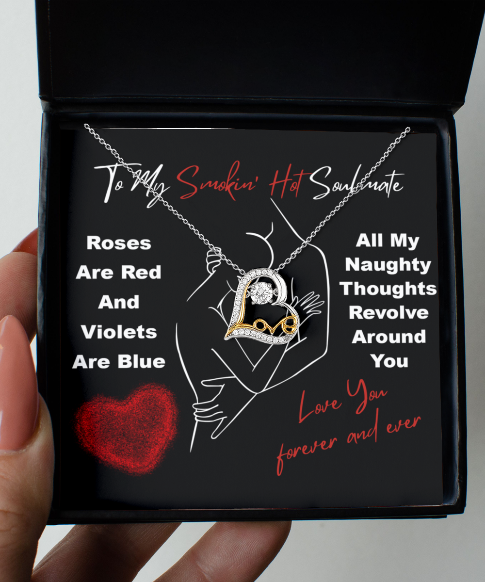 To My Smokin' Hot Soulmate - Love Dancing Heart Necklace – A Bold and Passionate Valentine’s Day Gift for Your Forever Love - Mallard Moon Gift Shop