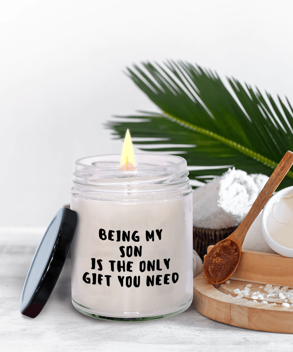 Son Gift Ideas - Being My Son is The Only Gift You Need Scented Soy Candle - Mallard Moon Gift Shop