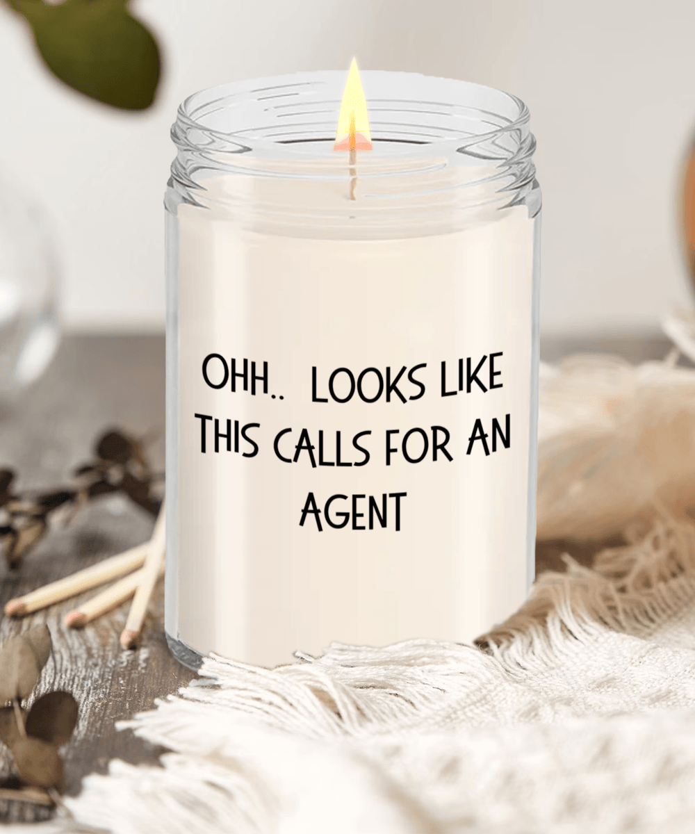 Agent Gifts - OHH - Looks Like This Calls for a Agent Office Humor Scented Soy Candle - Mallard Moon Gift Shop