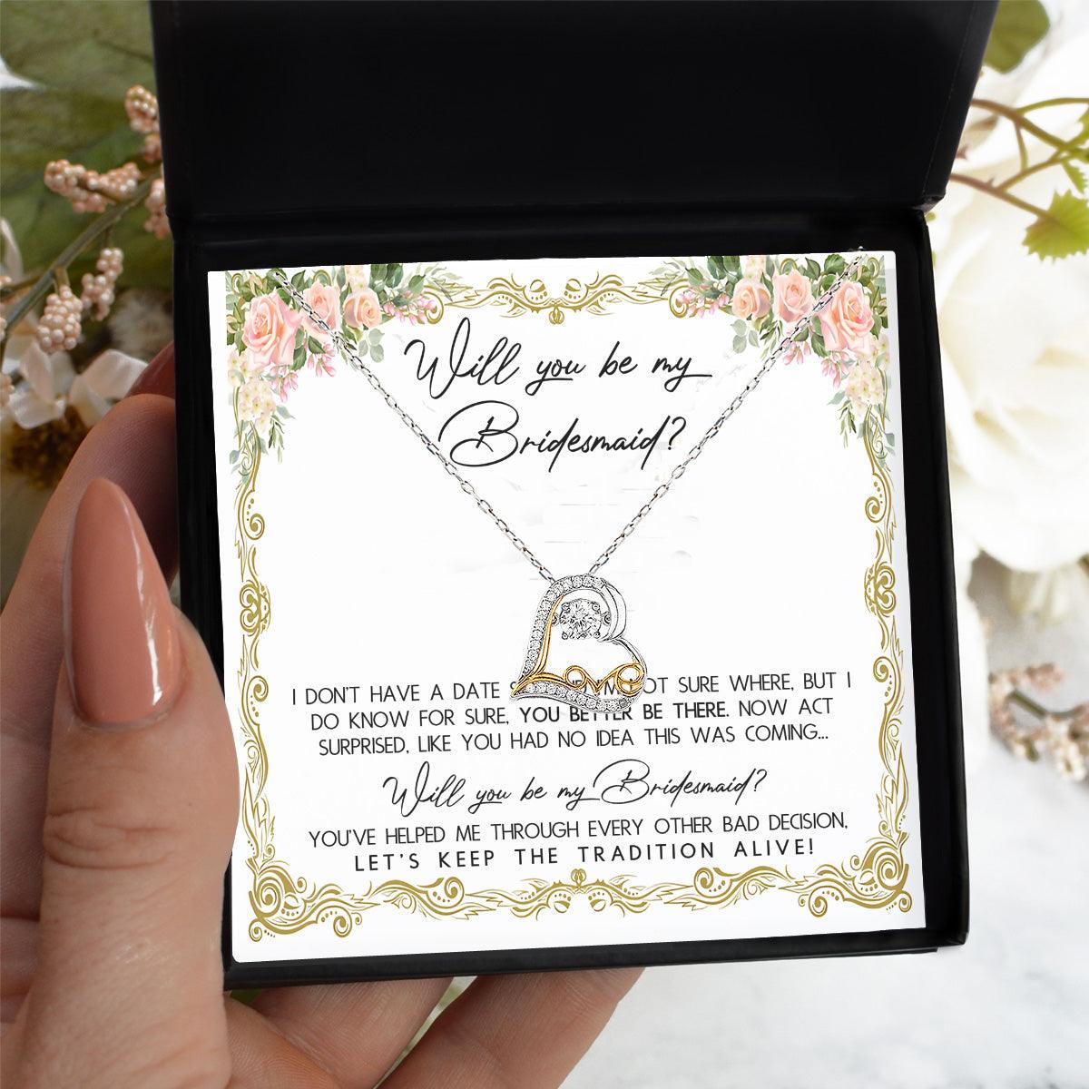Bridesmaid Proposal Gift Keep The Tradition Alive -Love Dancing Heart Pendant Necklace Be My Bridesmaid Wedding Gift from Bride - Mallard Moon Gift Shop