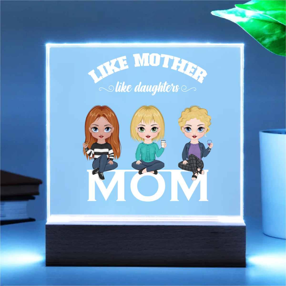 Mom Personalized Acrylic Plaque Like Mother Like Daughter - Mallard Moon Gift Shop