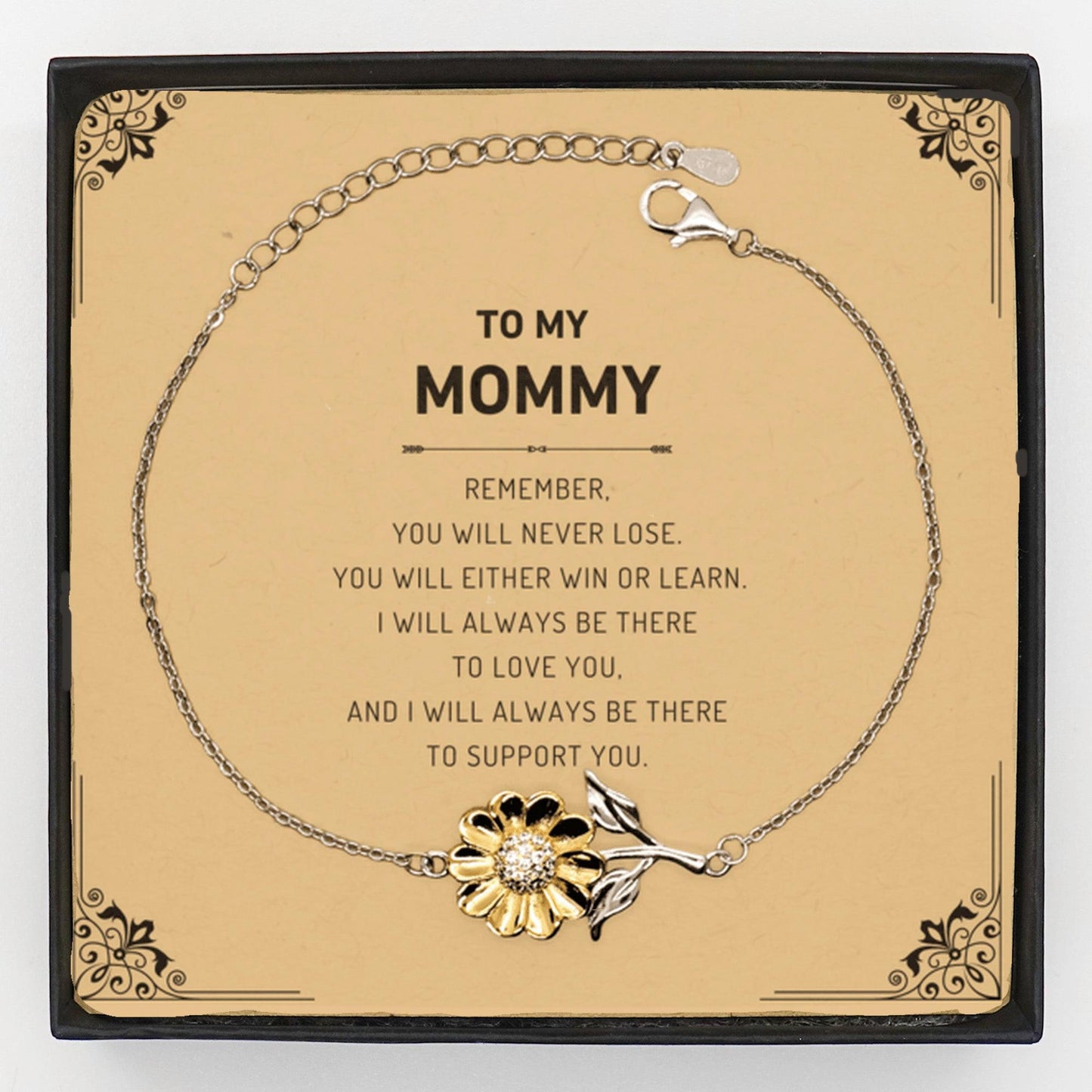 Mommy Gifts, To My Mommy Remember, you will never lose. You will either WIN or LEARN, Keepsake Sunflower Bracelet For Mommy Card, Birthday Christmas Gifts Ideas For Mommy X-mas Gifts - Mallard Moon Gift Shop