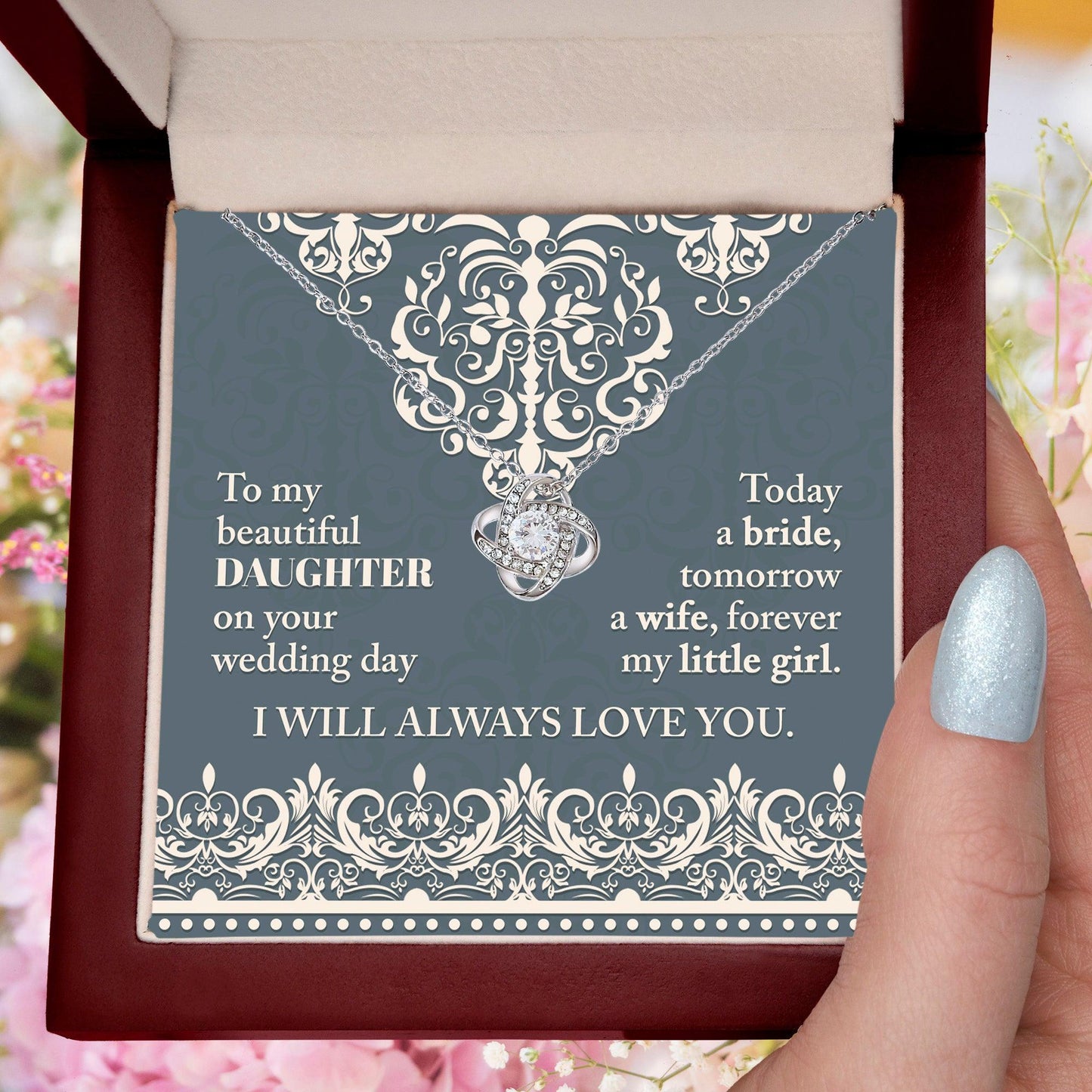 Daughter Wedding Day Gift Today a Bride Always my Little Girl-Love Knot Pendant Necklace - Mallard Moon Gift Shop