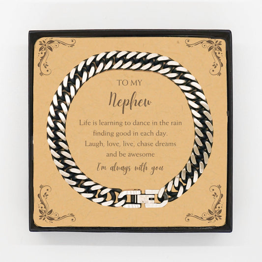 Nephew Cuban Link Chain Bracelet Motivational Message Card Birthday Christmas Fathers Day Gifts- Life is learning to dance in the rain, finding good in each day. I'm always with you - Mallard Moon Gift Shop