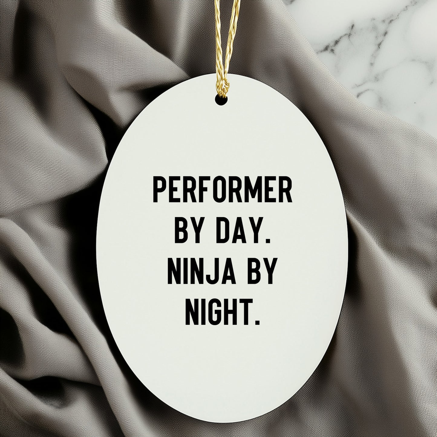 Performer Funny Oval Christmas Tree Ornament - "Performer by Day, Ninja By Night" - Unique Gift for Actors, Dancers, Musicians, Artists - Mallard Moon