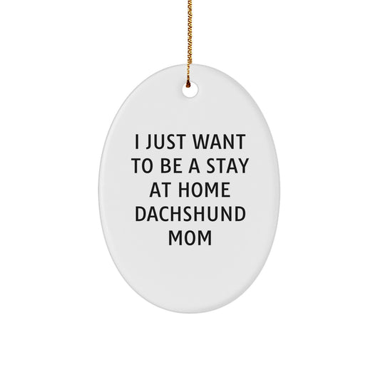 Funny Dachshund Dog Mom Oval Ornament Gifts from Family, Friends, or Coworkers for Christmas - Image 1