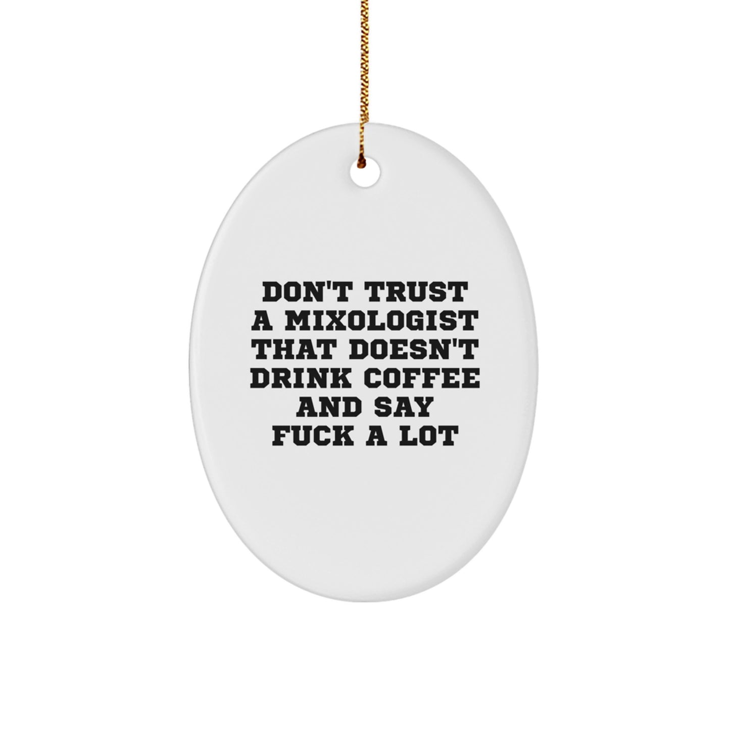 Funny Mixologist Oval Ornaments Gifts from Friends for Christmas - Image 1