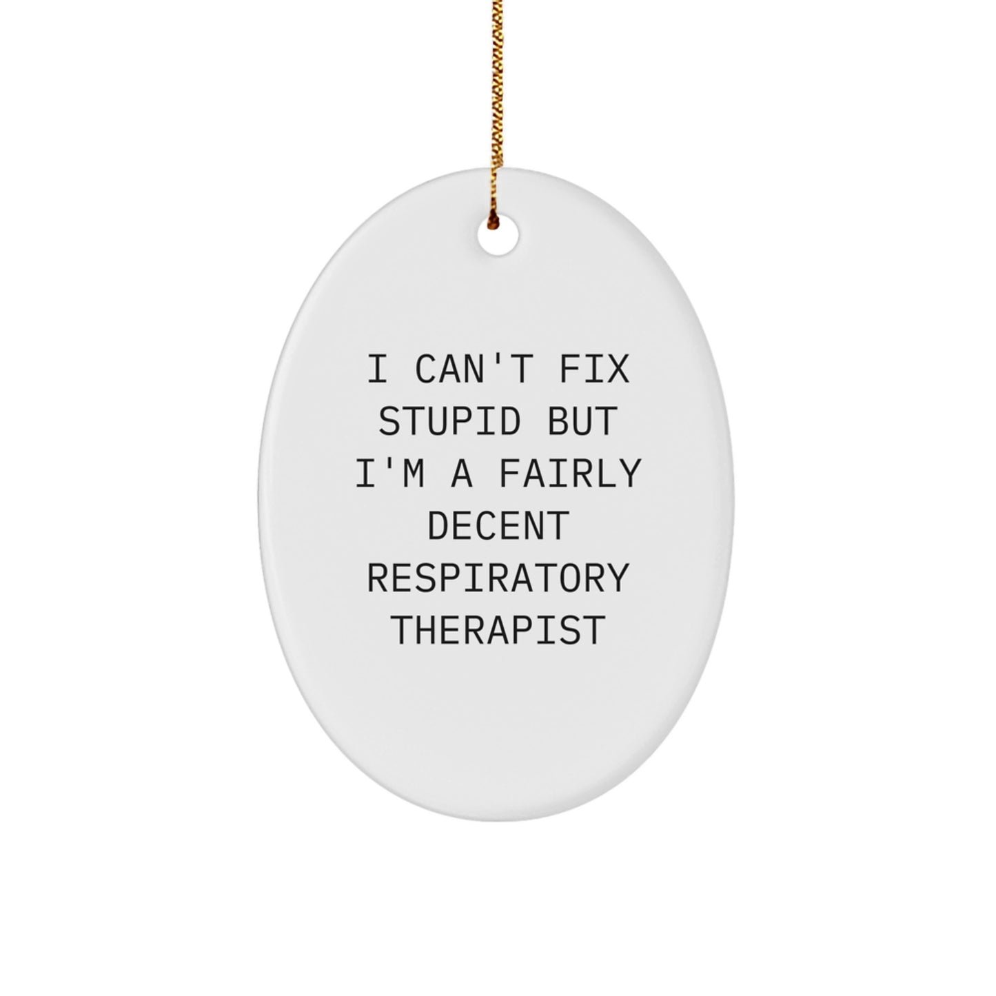 Funny Respiratory Therapist Gifts for Men, Oval Ornament Inspirational Quote, Christmas Unique Gifts from Coworkers - Image 1