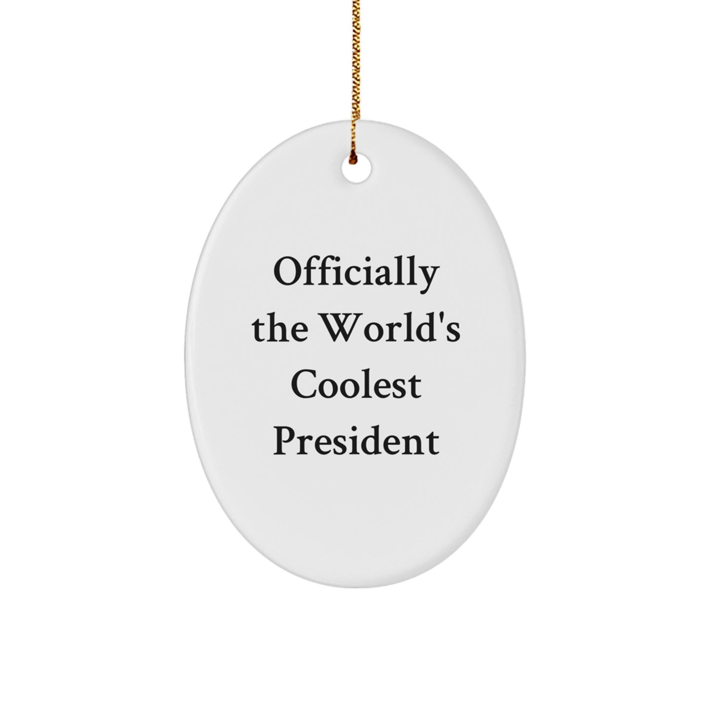 Funny President Oval Ornament Gifts from Friends for Men, President Christmas Unique Gifts - Image 1