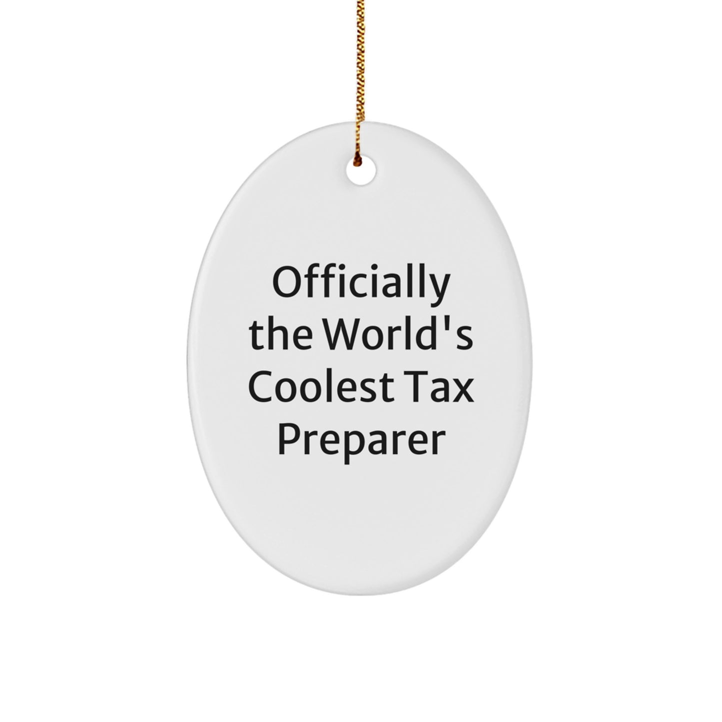 Funny Tax Preparer Gifts from Friends - Oval Ornament for Tax Preparer, World's Coolest Tax Pro, Christmas Unique Gifts - Image 1