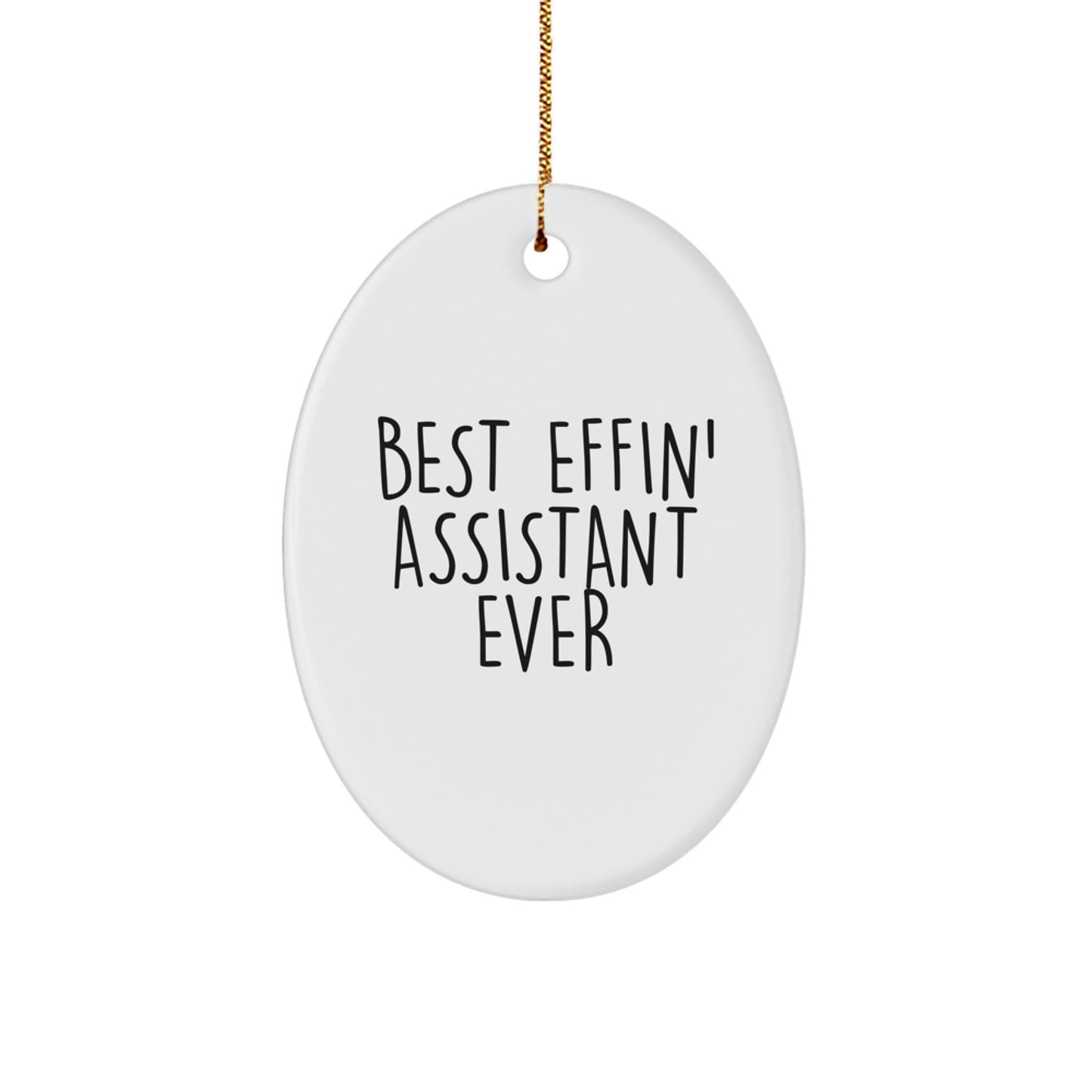 Funny Assistant Gifts for Christmas, Best Effin' Assistant Ever Oval Ornament, White Oval Shaped Decorations for Office Assistant, Funny Assistant Office Gifts - Image 1