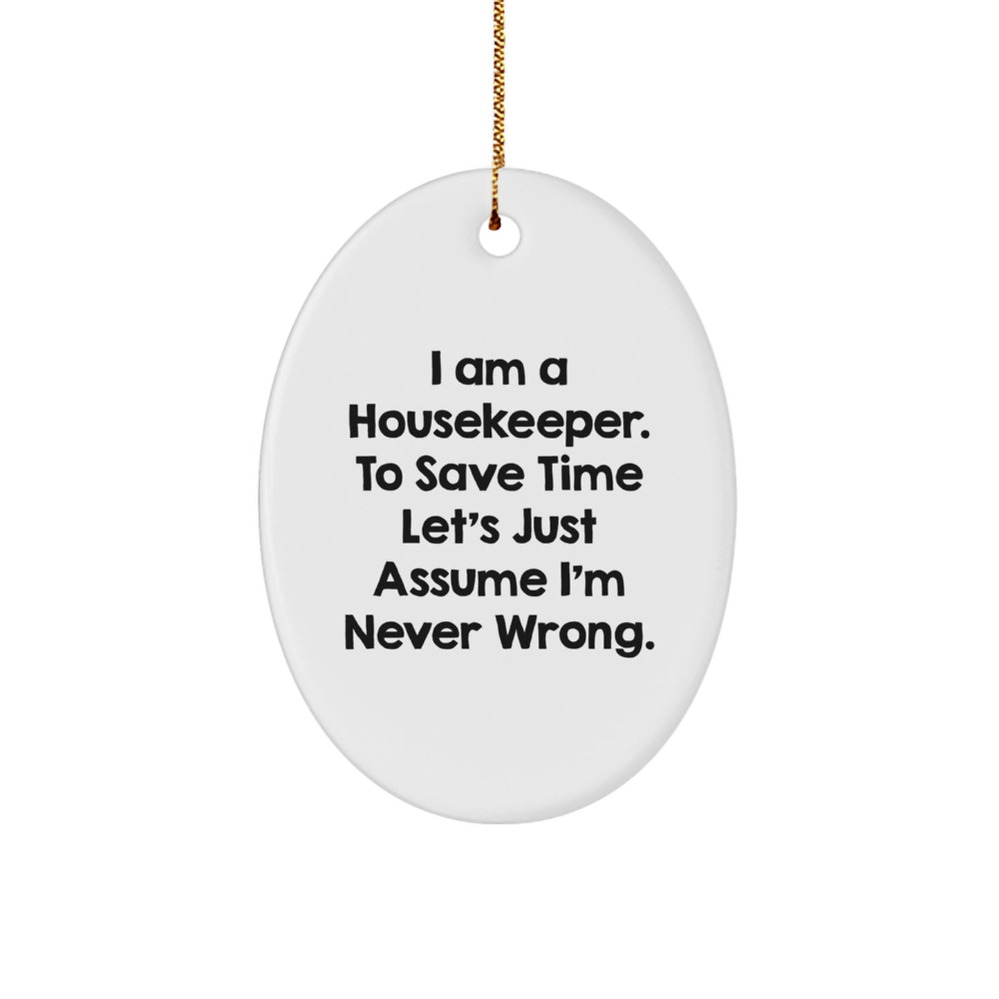Funny Housekeeper Gifts from Friends and Family - Oval Ornament for Housekeeper Christmas Unique - Image 1