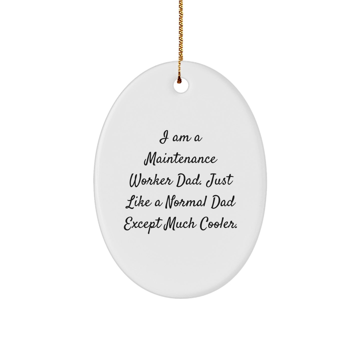 Funny Gifts for Maintenance Worker Dad | Oval Ornament from Friends and Family - Image 1