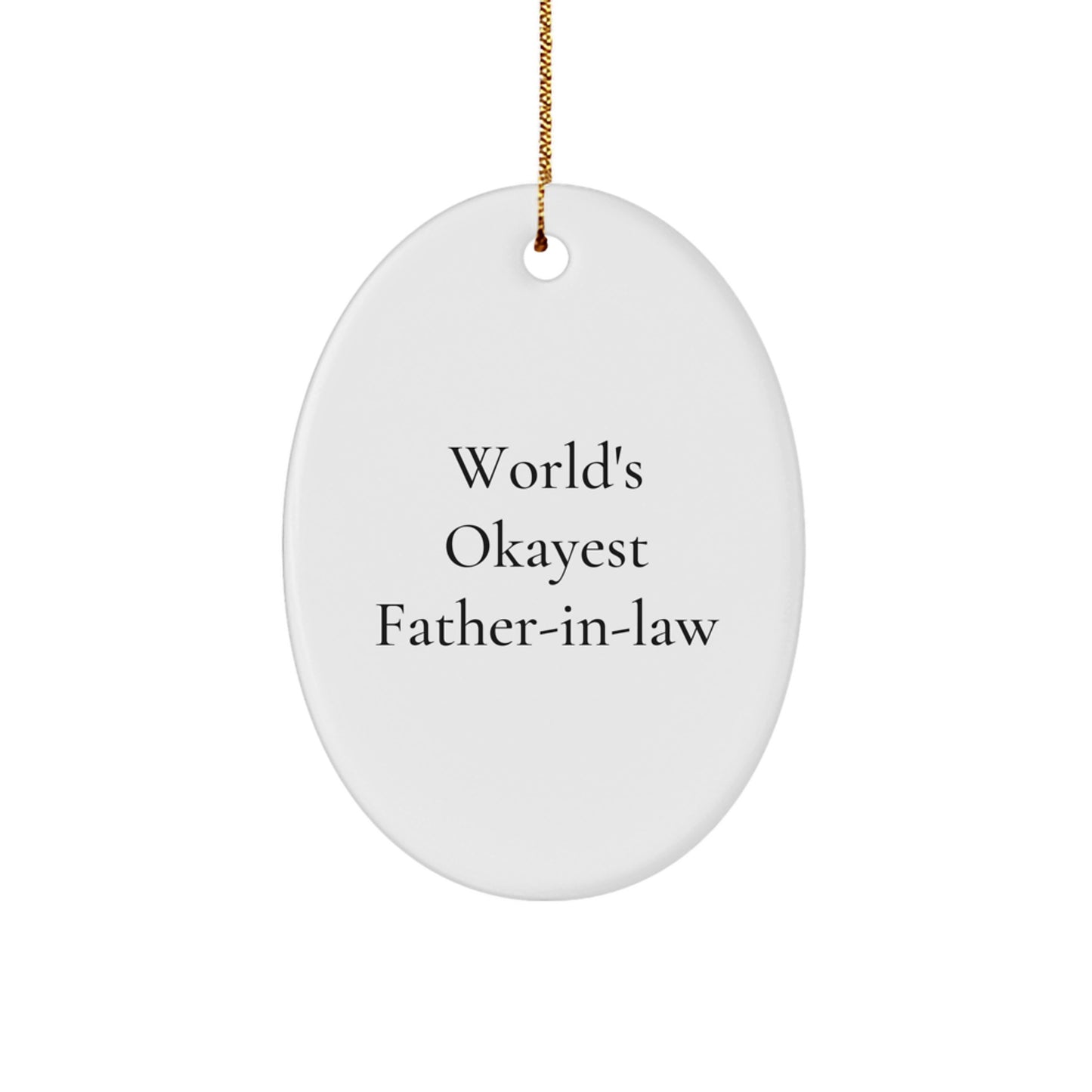 Funny 'World's Okayest Father-in-law' Oval Ornament, Christmas Unique Gifts for Father-in-law from Family - Image 1